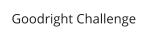 Goodright Challenge